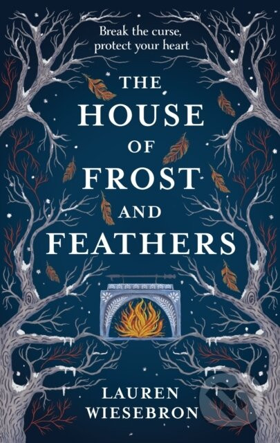 House of Frost and Feathers - Lauren Wiesebron