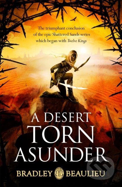 A Desert Torn Asunder - Bradley Beaulieu