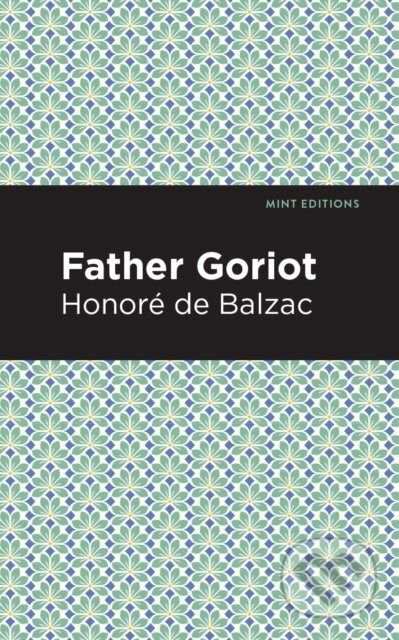 Father Goriot - Honore de Balzac
