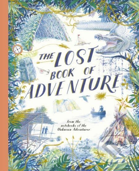 The Lost Book of Adventure - Unknown Adventurer, Teddy Keen