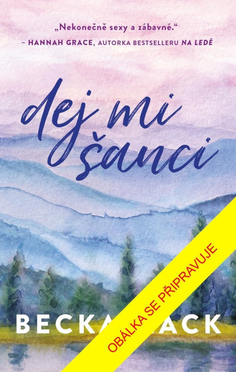 Dej mi šanci - Becka Mack