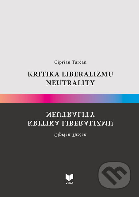 Kritika liberalizmu neutrality - Ciprian Turčan