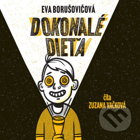 Dokonalé dieťa - Eva Borušovičová