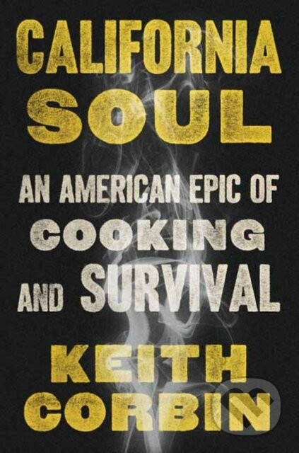 California Soul - Keith Corbin, Kevin Alexander