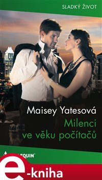 Milenci ve věku počítačů - Maisey Yatesová