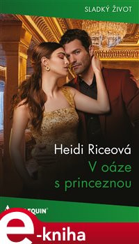 V oáze s princeznou - Heidi Riceová