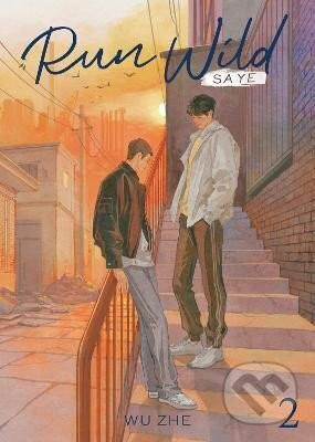 Run Wild: Sa Ye (Novel) Vol. 2 - Wu Zhe