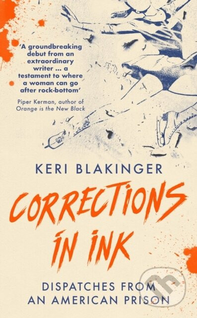 Corrections in Ink - Keri Blakinger