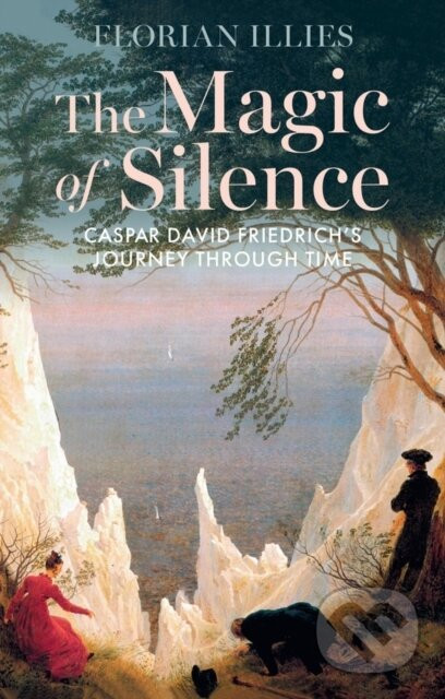 The Magic of Silence - Florian Illies