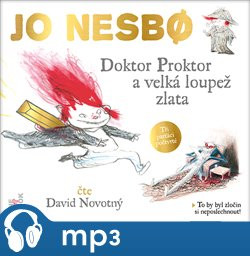 Doktor Proktor a velká loupež zlata, mp3 - Jo Nesbo