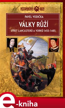 Války růží - Pavel Vodička