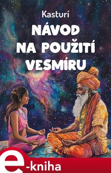 Návod na použití vesmíru - Kasturí