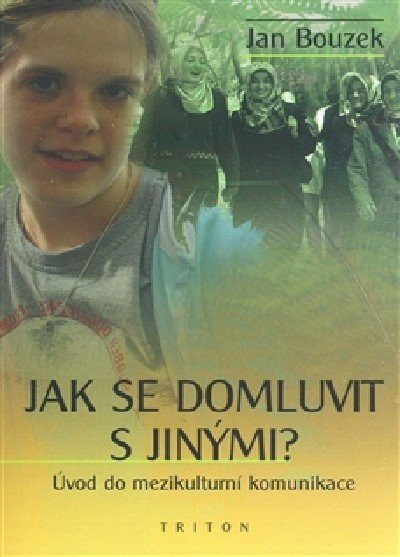Jak se domluvit s jinými? - Jan Bouzek