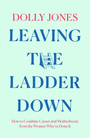 Leaving the Ladder Down - Dolly Jones