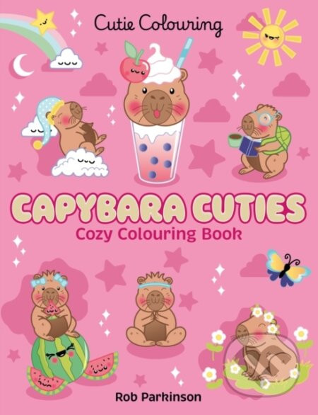 Capybara Cuties: Colouring Book - Rob Parkinson (ilustrátor)