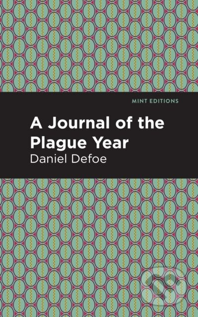 A Journal of the Plague Year - Daniel Defoe