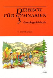 Deutsch für Gymnasien 3 | HÖPPNEROVÁ, Věra