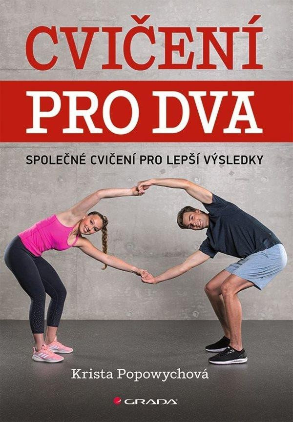 Cvičení pro dva - Společné cvičení pro lepší výsledky - Krista Popowych