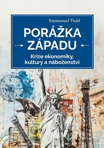 Porážka Západu - Krize ekonomiky, kultury a náboženství - Karel Srp