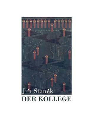 Der Kollege - Jiří Staněk