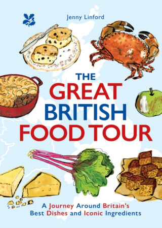 The Great British Food Tour - Jenny Linford, National Trust Books