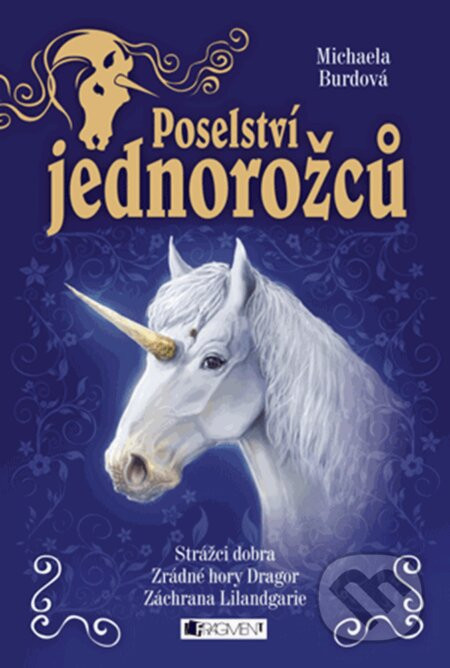 Poselství jednorožců (komplet) - Michaela Burdová