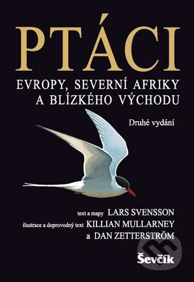 Ptáci Evropy, Severní Afriky a Blízkého východu - Lars Svensson a kolektiv