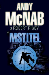 Mstitel | McNAB, Andy, RIGBY, Robert