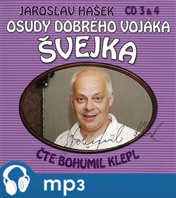 Osudy dobrého vojáka Švejka 3 & 4, mp3 - Jaroslav Hašek