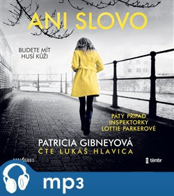 Ani slovo, mp3 - Patricia Gibneyová