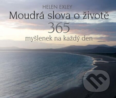 Moudrá slova o životě - Helen Exley