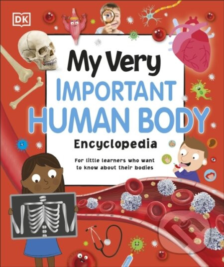 My Very Important Human Body Encyclopedia - DK