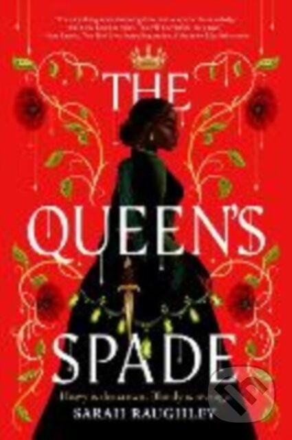 The Queen's Spade - Sarah Raughley