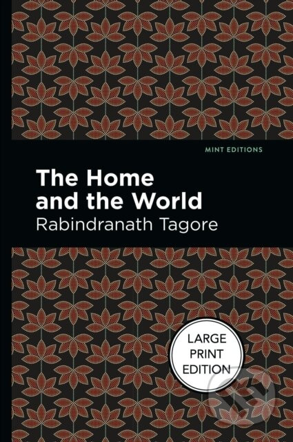 The Home And The World - Rabindranath Tagore