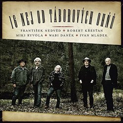 16 nej od táborových ohňů - Wabi Daněk, Ivan Mládek, Robert Křesťan, Miki Ryvola, František Nedvěd