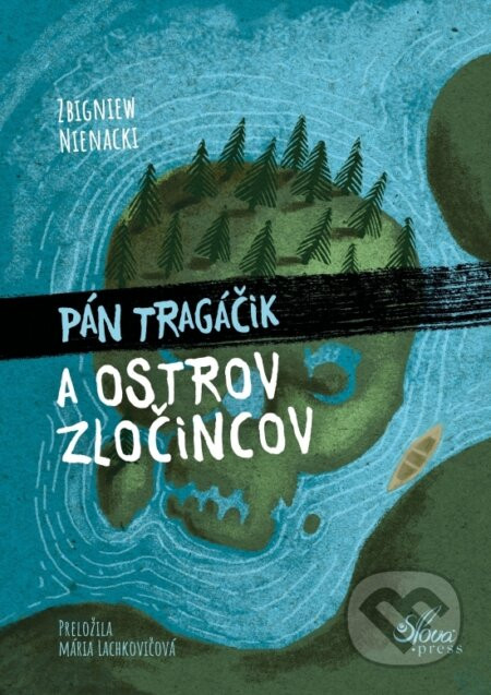 Pán Tragáčik a Ostrov zločincov - Zbigniew Nienacki