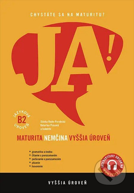 JA! Nová maturita - Nemčina - Vyššia úroveň B2 (s interaktívnym obsahom) - Katarína Psicová, Slávka Rude-Porubská