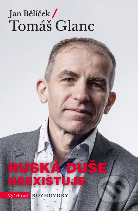 Ruská duše neexistuje - Tomáš Glanc