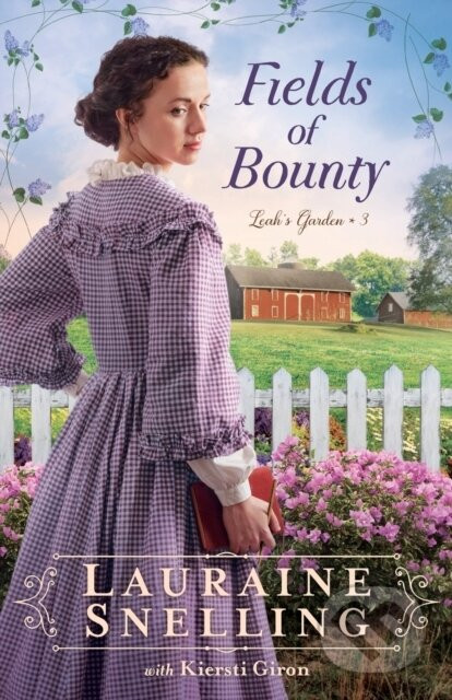 Fields of Bounty - Lauraine Snelling