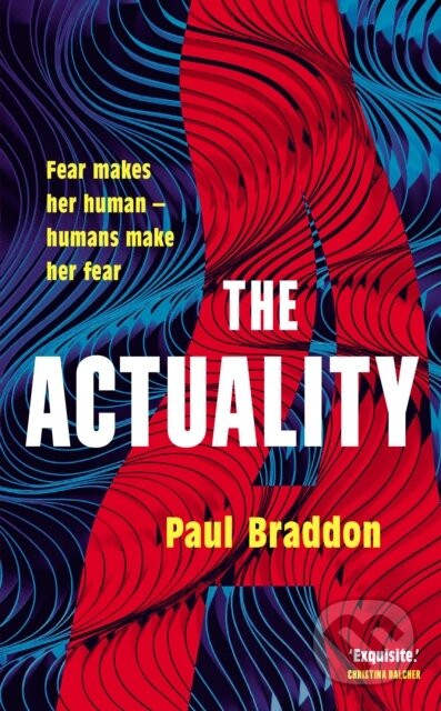 The Actuality - Paul Braddon