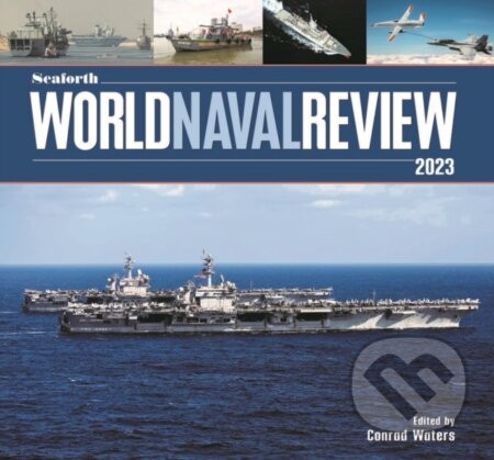 Seaforth World Naval Review - Conrad Waters