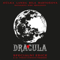 Muzikál - Dracula / Speciální edice k 30.výročí