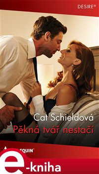 Pěkná tvář nestačí - Cat Schieldová