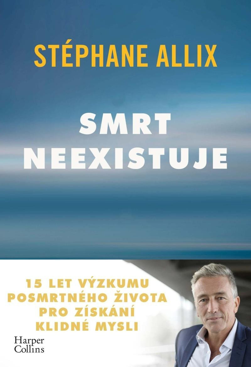 Smrt neexistuje - Stéphane Allix