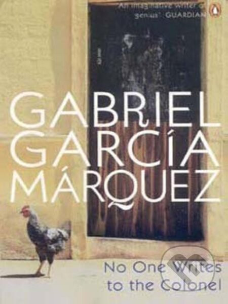 No One Writes to the Colonel - Gabriel García Márquez