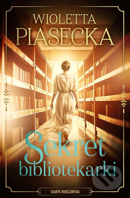 Sekret bibliotekarki - Wioletta Piasecka