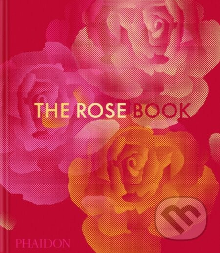 The Rose Book - Phaidon Editors