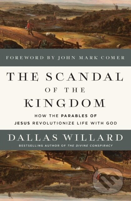 The Scandal of the Kingdom - Dallas Willard