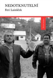 Nedotknutelní | LAINŠČEK, Feri