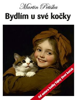 Bydlím u své kočky | PETIŠKA, Martin
